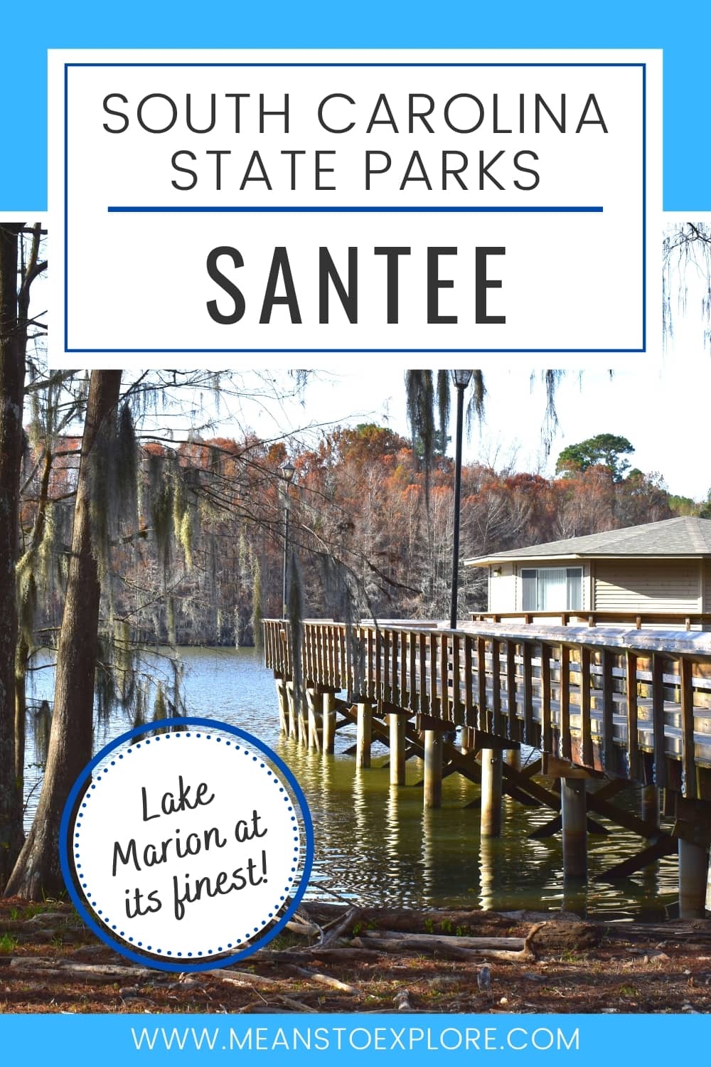 The Complete Guide to Santee State Park