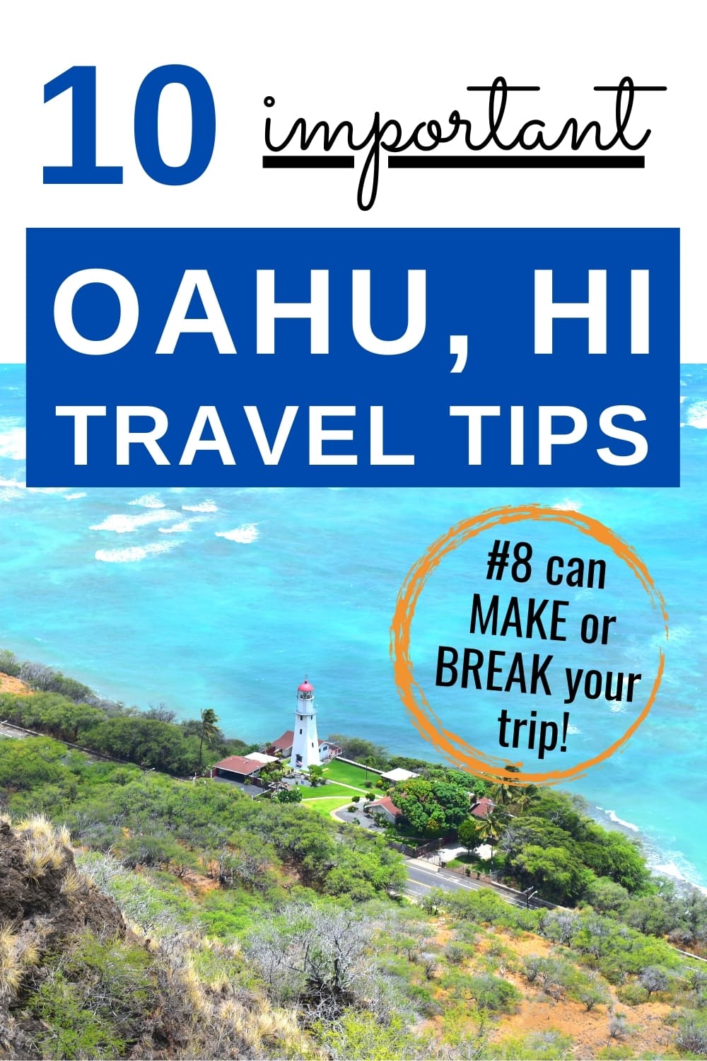 10 Important Oahu Travel Tips: Rock Your First Visit to Hawaii!