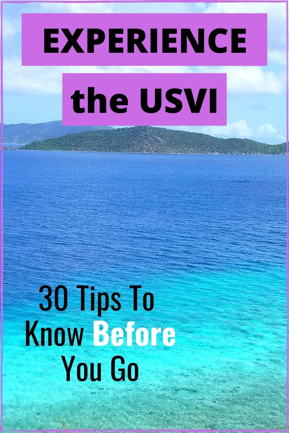 30 Useful Things to Know Before Visiting the US Virgin Islands