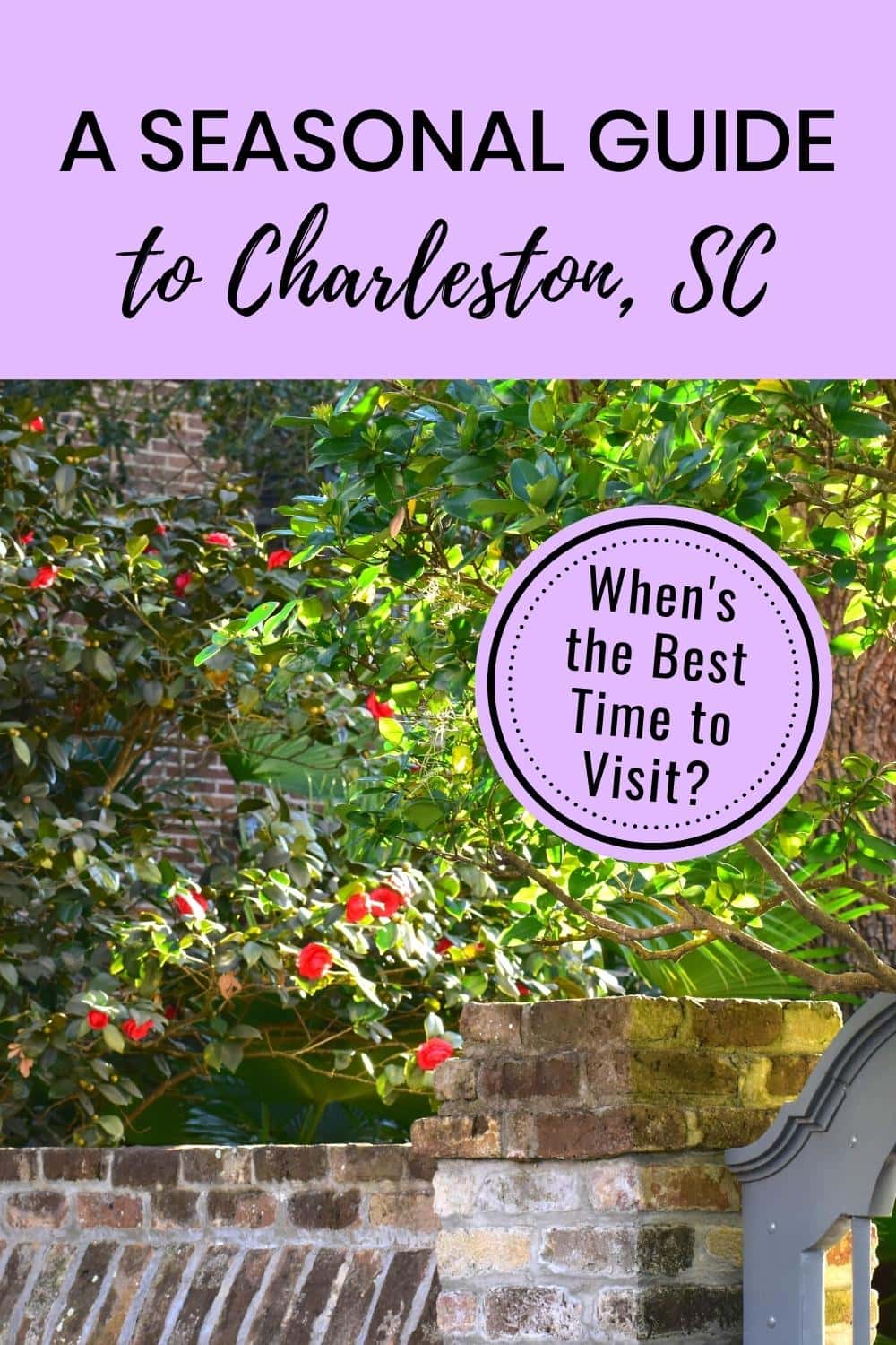 When’s the Best Time to Visit Charleston, SC: A Seasonal Guide