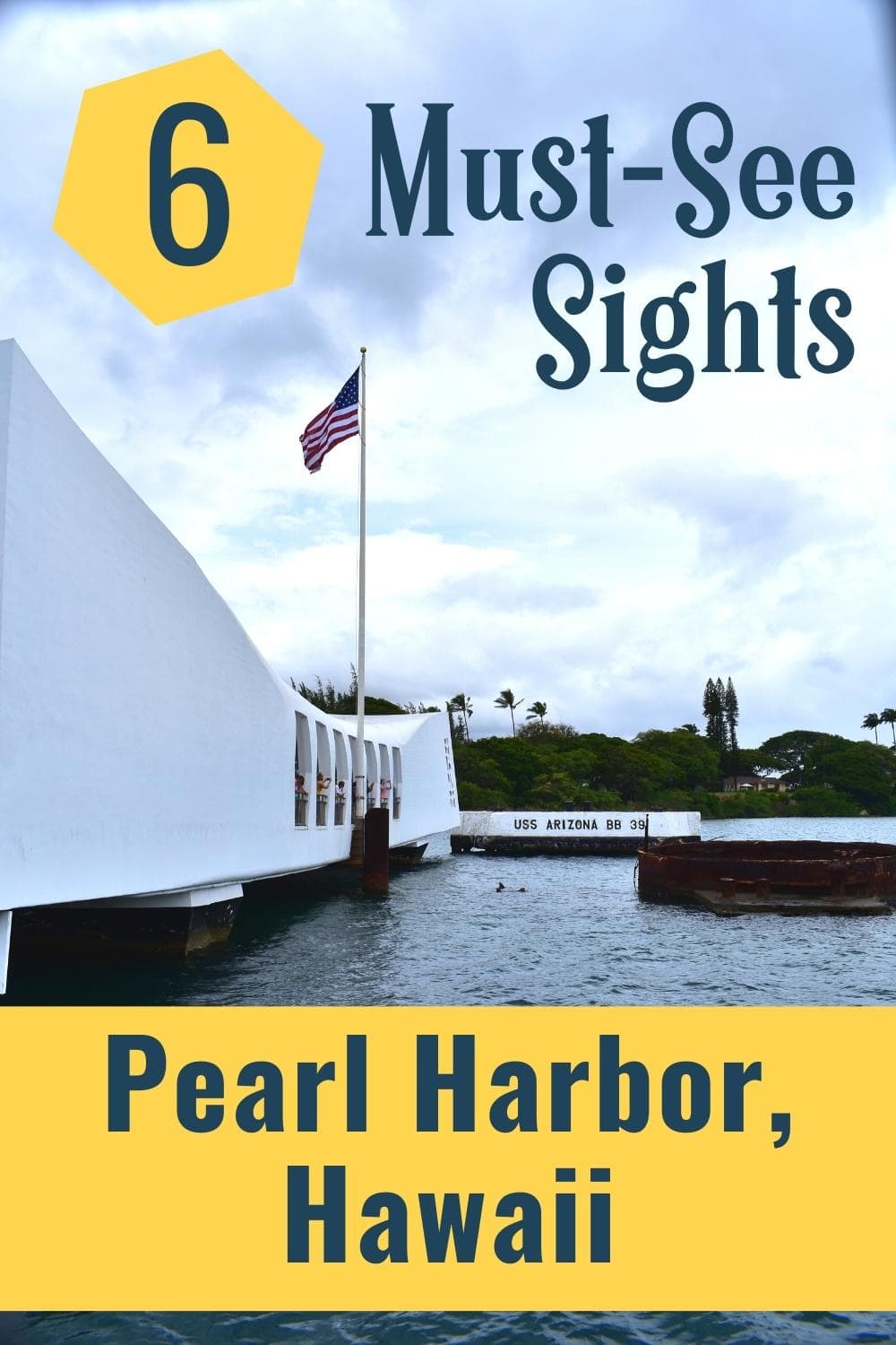 A Complete Guide for What to Do at Pearl Harbor, Hawaii
