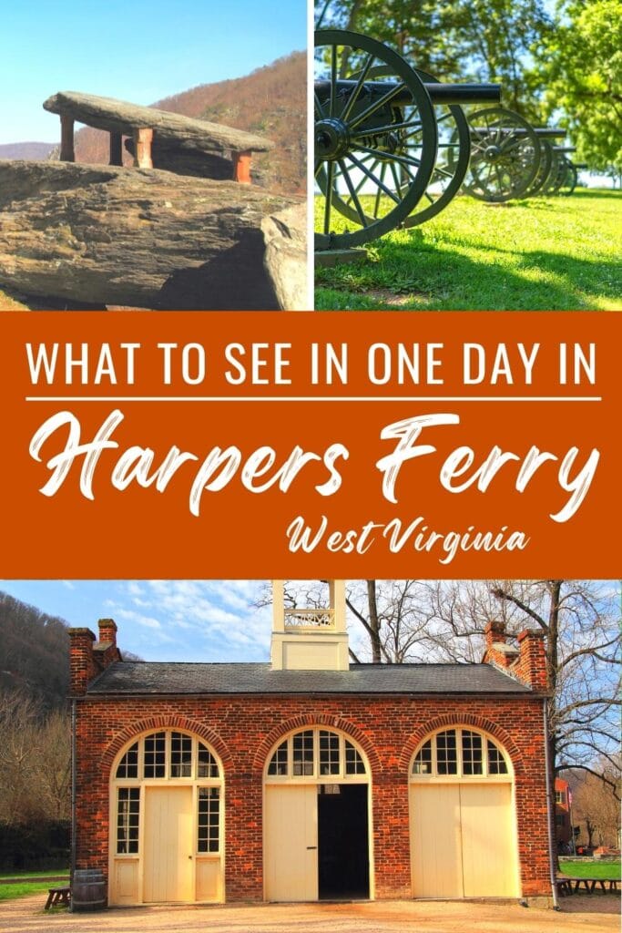 Three pictures of What to see in one day in Harpers Ferry, WV: Jefferson rock, Civil War cannons, and John Brown's Fort