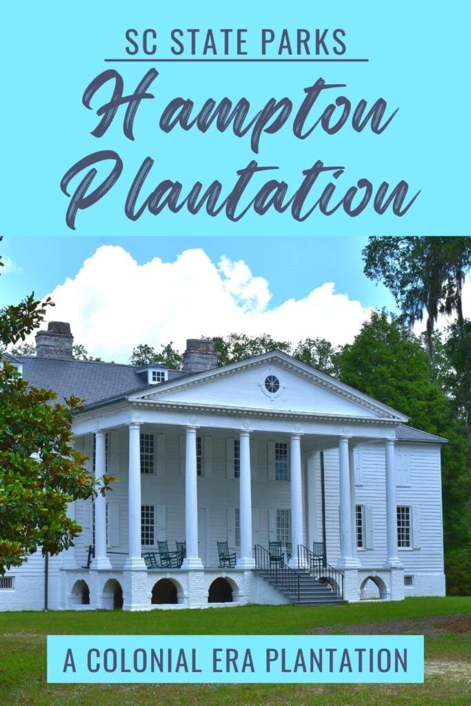 A photo of the whitewashed Hampton Plantation house with columned front portico, with text overlay "SC State Parks: Hampton Plantation - A Colonial Era Plantation"
