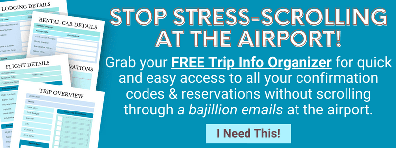 Four pages of the travel organizer with words on a blue background "Stop Stress-scrolling at the Airport! Grab your Free Trip Info Organizer for quick and easy access to all your confirmation codes & reservations without scrolling through a bajillion emails at the airport. I Need This!"
