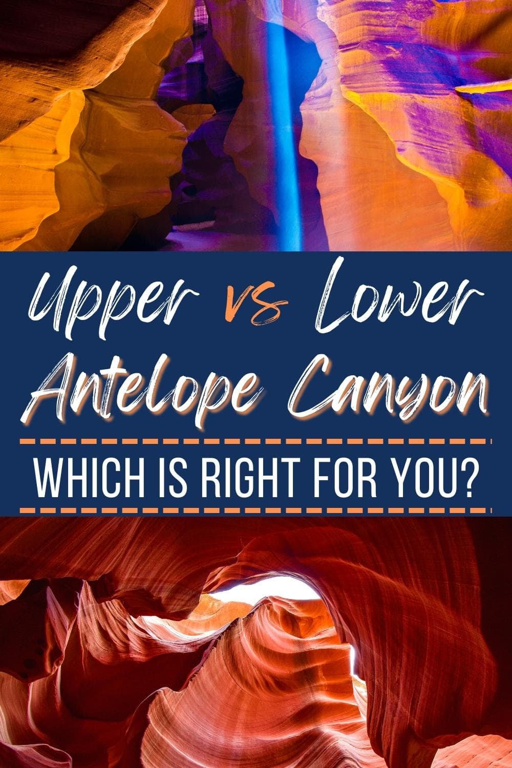 Upper vs Lower Antelope Canyon: Which is Best to Visit?