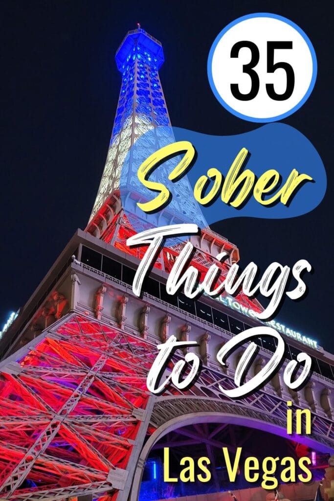 A view of Paris Las Vegas' Eiffel Tower at night with text overlay, 35 Sober Things to Do in Las Vegas