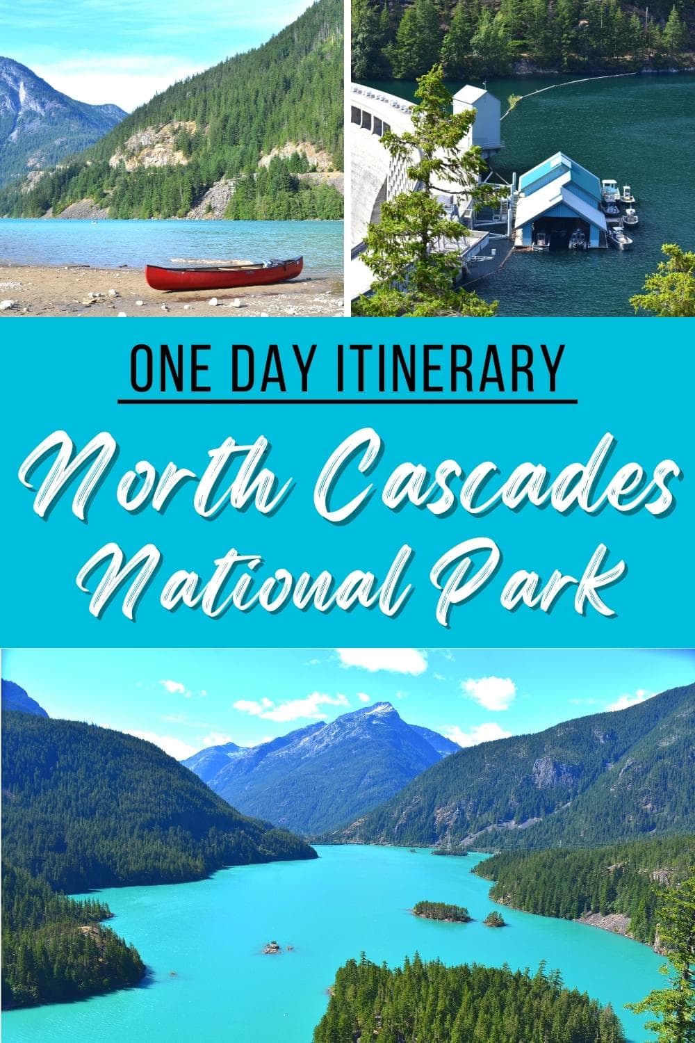 One Day North Cascades National Park Itinerary for First-Time Visitors!