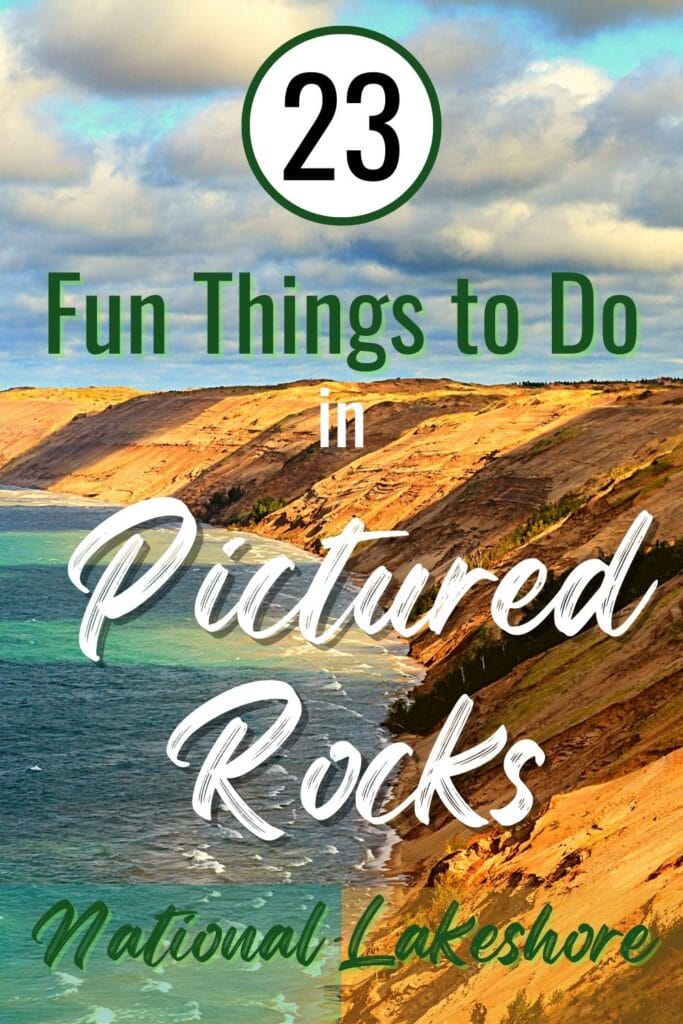 The tan Grand Sable Dunes rise hundreds of feet above blue-green Lake Superior, with text "23 Fun Things to Do in Pictured Rocks National Lakeshore"