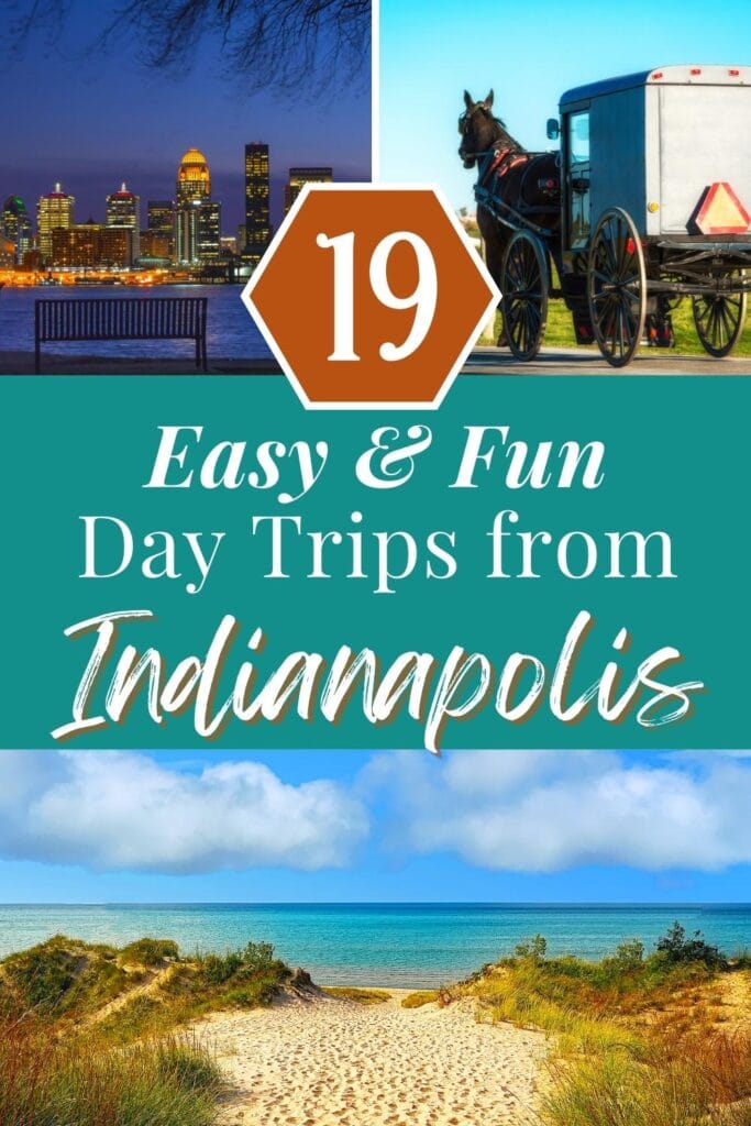 A photo of an Amish horse buggy, the Louisville skyline at night, and the Indiana Dunes on a sunny day, with text 19 Easy & Fun Day Trips from Indianapolis