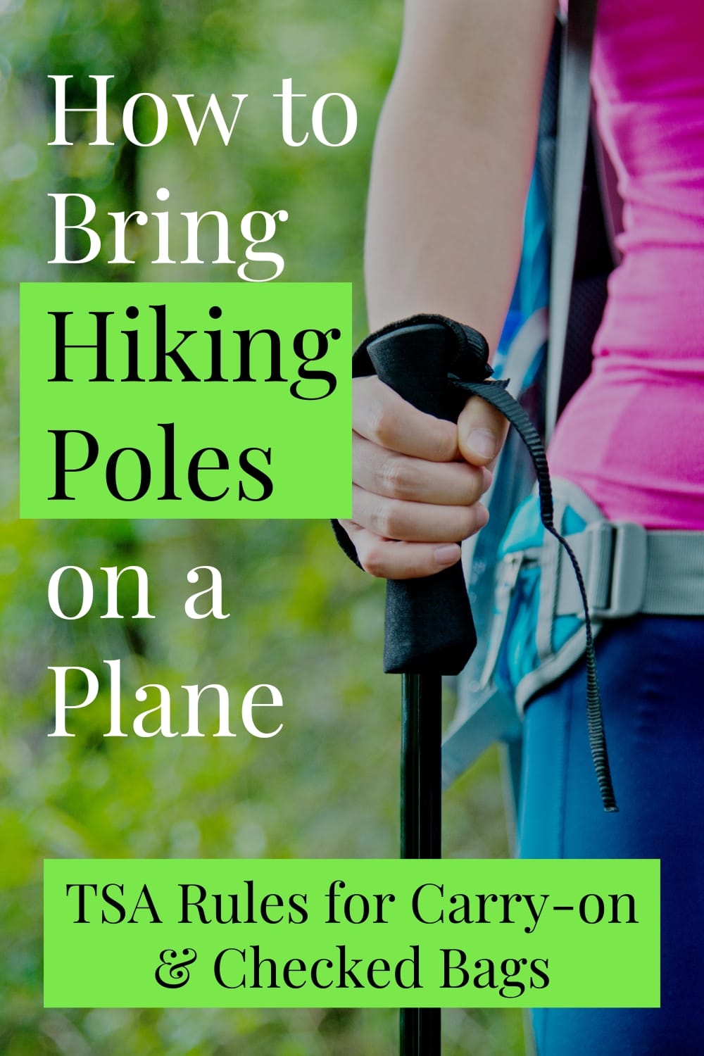 How To Bring Hiking Poles on a Plane: Tips + TSA Rules