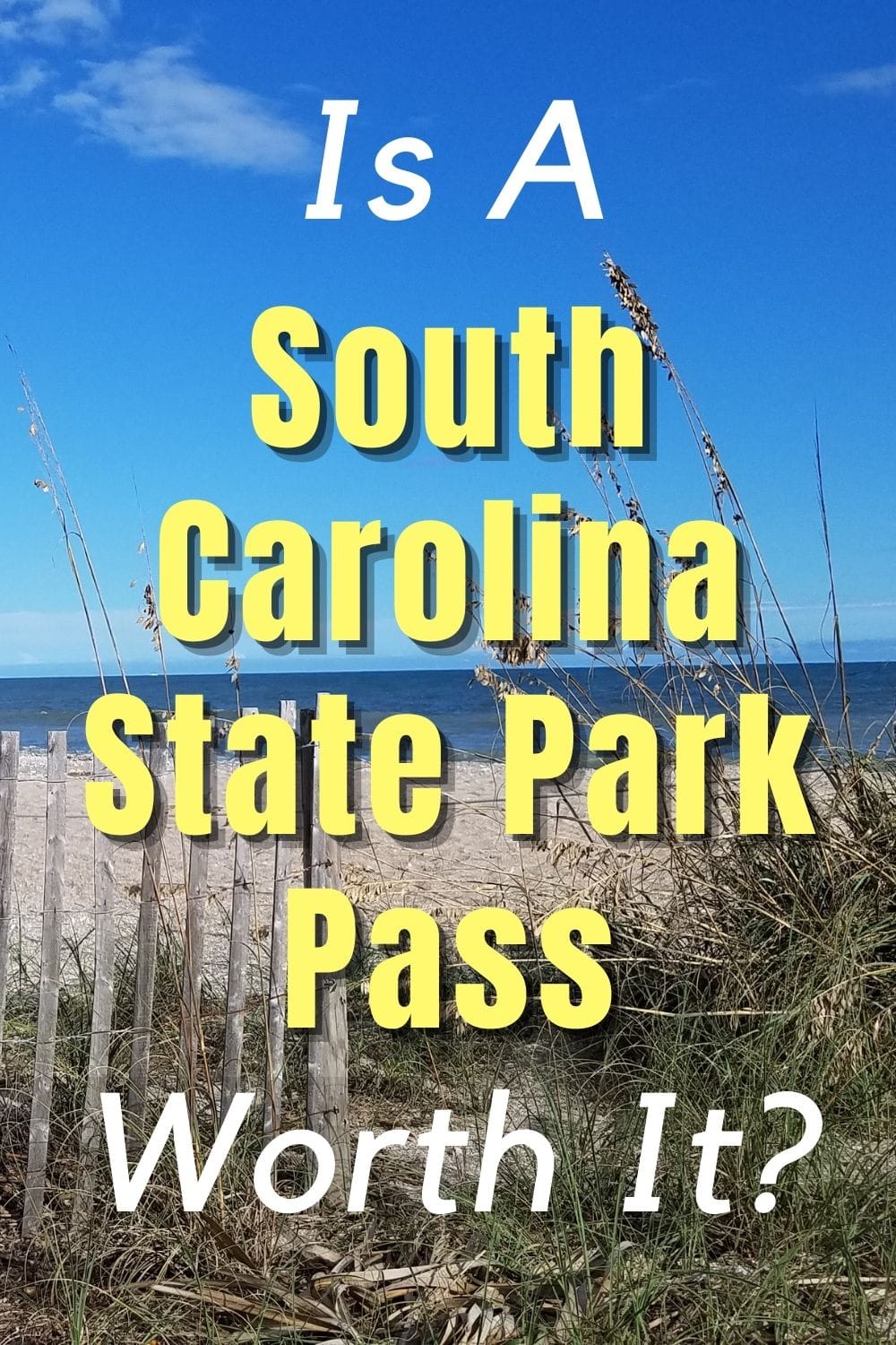 Is a SC State Park Pass Worth It? (Cost Breakdown)
