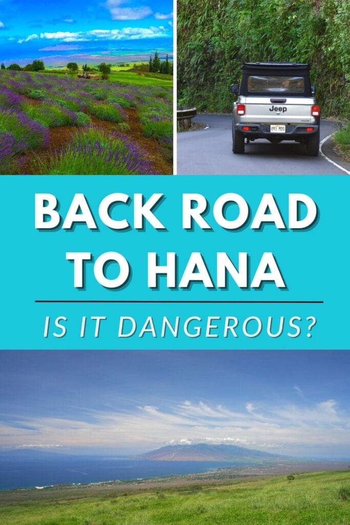 Photos of Upcountry Maui surrounding a blue text box, Back Road to Hana: Is It Dangerous?